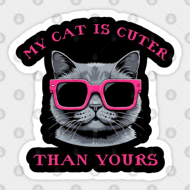 My-Cat-Is-Cuter-Than-Yours Sticker by Creatifly Graphic Tees
